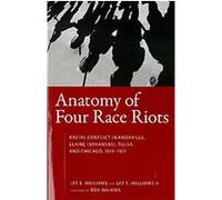 Anatomy of Four Race Riots Lee E. Williams (Auteur)
