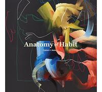 Anatomy Of Habit - Ciphers + Axioms