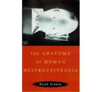 Anatomy of Human Destructiveness Fromm, Erich (Auteur)
