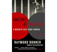 Anatomy of Injustice: A Murder Case Gone Wrong