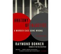Anatomy of Injustice - Raymond Bonner - Random House USA Inc - Livre en Anglais - Paperback Raymond BonnerRaymond Bonner (Auteur)