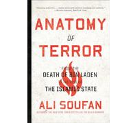 Anatomy of Terror: From the Death of Bin Laden to the Rise of the Islamic State