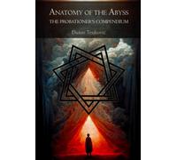 Anatomy of the Abyss: The Probationer's Compendium