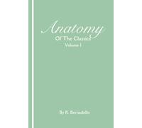 Anatomy of the Classics: Volume I: Paperback Supreme Colour UK Edition