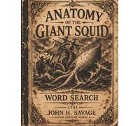 ANATOMY OF THE GIANT SQUID WORD SEARCH: FROM MYTH TO REALITY