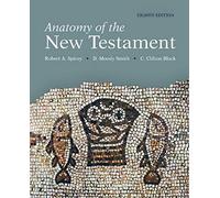Anatomy of the New Testament 8th Edition by Robert A Spivey Robert A Spivey (Auteur)
