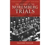 Anatomy Of The Nuremberg Trials Telford Taylor, (Auteur)