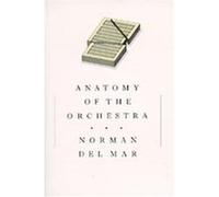 Anatomy of the Orchestra Norman Del Mar (Auteur)