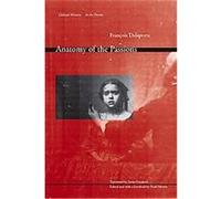 Anatomy of the Passions, Cultural Memory in the Present Series Francois Delaporte (Auteur)
