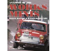Anatomy of the Works Minis by Brian Moylan Brian Moylan, (Auteur)
