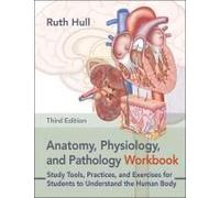 Anatomy, Physiology, And Pathology Workbook