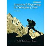 Anatomy & Physiology for Emergency Care Bryan E. Bledsoe, Claire W. Garrison, Edwin F. Bartholomew, William C. Ober (Auteur)