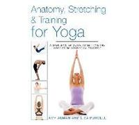 Anatomy, Stretching & Training For Yoga
