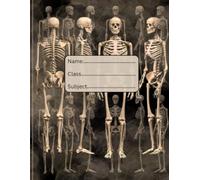 Anatomy Study Notebook: Skeletal System: Lined Notebook for Students, Study Notes, Classwork and Everyday Learning