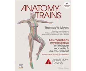 Anatomy Trains W.Thomas Myers (Auteur)