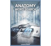 Anatomy Word Search for Adults: 55 Human Body & Anatomy Puzzles | Organs, Muscles, Bones & Medical Terms | A Fun and Educational Activity Book