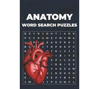 Anatomy Word Search Puzzle Book: 50 Challenging Puzzles to Master Human Anatomy: Sharpen Your Focus and Explore the Human Body with Fun & Educational ... Perfect for Students, Teachers, or as a Gift
