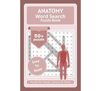 Anatomy Word Search Puzzle Book: Word Searches with Easy to Read Print about Anatomy, Medical, Human body structure, Organ parts and more | 6 x 9 ... Gift for vacations, Holidays and leisure time