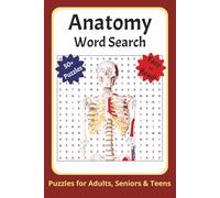 Anatomy Word Search Puzzle Book: Word Searches with easy-to-read print about Anatomy, The Human Body, Body Systems, and more! 6X9 inches, 110 Pages! ... for Holidays, Vacations, and Free Time!!