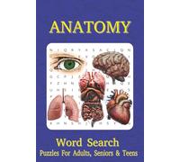 Anatomy Word Search Puzzle Book: Word Searches with Easy to Read Print about the Anatomy, Organs, Biology, and more | 6x9inches, 110 pages | 50+ ... Education, Vacations, Holidays and Free Times