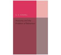 Anatony And The Problem Of Behaviour