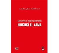 Anayasanın 35. Maddesi Çerçevesinde Hukuki El Atma