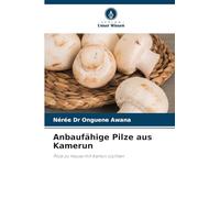 Anbaufähige Pilze aus Kamerun