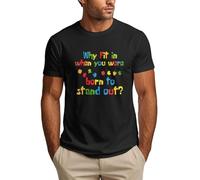 Anceky Pourquoi s'adapter ? T-Shirt « Né pour Rester Debout » pour Hommes - Sensibilisation à l'Autisme