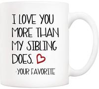 Anceky Tasse à café drôle maman et papa de fille fils, je t'aime plus que mon frère ou ma sœur ne le fait. Vos tasses préférées pour la fête des mères et des pères 11 oz pour père mère