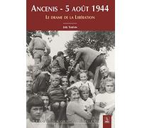 Ancenis - 5 août 1944 - Le drame de la Libération