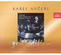 Ancerl Gold Edition Vol. 12 : Concerto Pour Piano No. 3, Un Bouquet De Fleurs