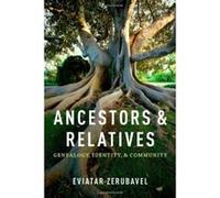 Ancestors and Relatives: Genealogy, Identity, and Community Zerubavel, Eviatar (Auteur)