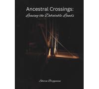 Ancestral Crossings: Leaving the Debatable Lands