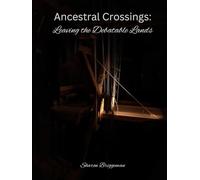Ancestral Crossings: Leaving the Debatable Lands