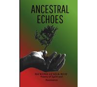 Ancestral Echoes: Poems of Spirit and Resistance