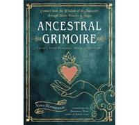 Ancestral Grimoire by Nancy Nancy Hendrickson Hendrickson Nancy Nancy Hendrickson Hendrickson (Auteur)