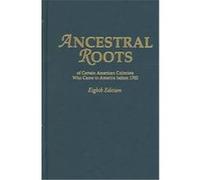 Ancestral Roots Of Certain American Colonists Who Came To America Before 1700 Frederick Lewis Weis, Kaleen E. Beall, Walter Lee Sheppard, William Ryland Beall (Auteur)