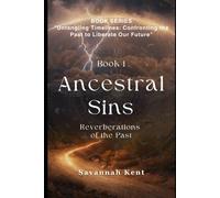 Ancestral Sins: Reverberations Of The Past