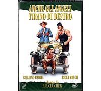 Anche gli angeli tirano di destro