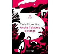 Anche il diavolo si stanca. Piazza bella piazza. Con audiolibro
