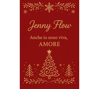 ANCHE IO SONO VIVA, AMORE: Perché in fondo anche quando mi perdevo, qualcosa in me continuava a scorrere.