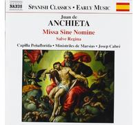 Anchieta – Missa Sine Nomine – NAXOS