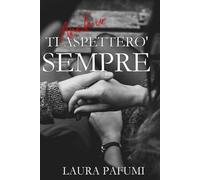 Anch'io ti aspetterò sempre