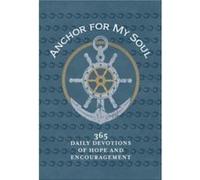 Anchor for My Soul by Broadstreet Publishing Group LLC Broadstreet Publishing Group LLC (Auteur)