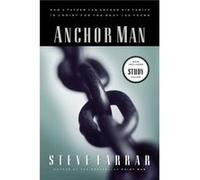 Anchor Man by Steve Farrar Steve Farrar (Auteur)