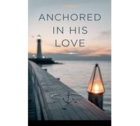 Anchored in His Love