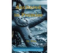 Anchored in Promise: finding emotional stability through Scripture