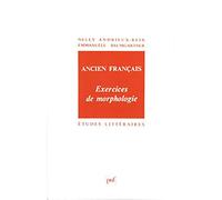 Ancien français : Exercices de morphologie