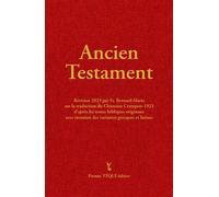 Ancien Testament Crampon 1923 - 2023 - Frère Bernard-Marie - Tequi - relié - Livre