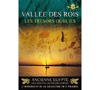 Ancienne Egypte, Les Nouvelles découvertes-Vol. 3 : Vallée des Rois, Les trésors oubliés